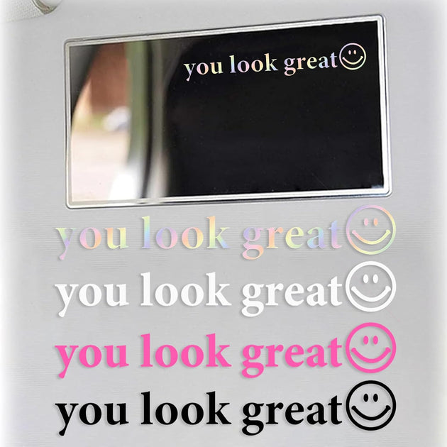 Zurligi Car Mirror Decal Stickers, 4 Pcs Car Interior for Women, “You Look Great” Rearview Mirror Stickers, Car Accessories Gifts, Aesthetic Sticker for Mirror, Water Bottle, Laptop, Scrapbooking
